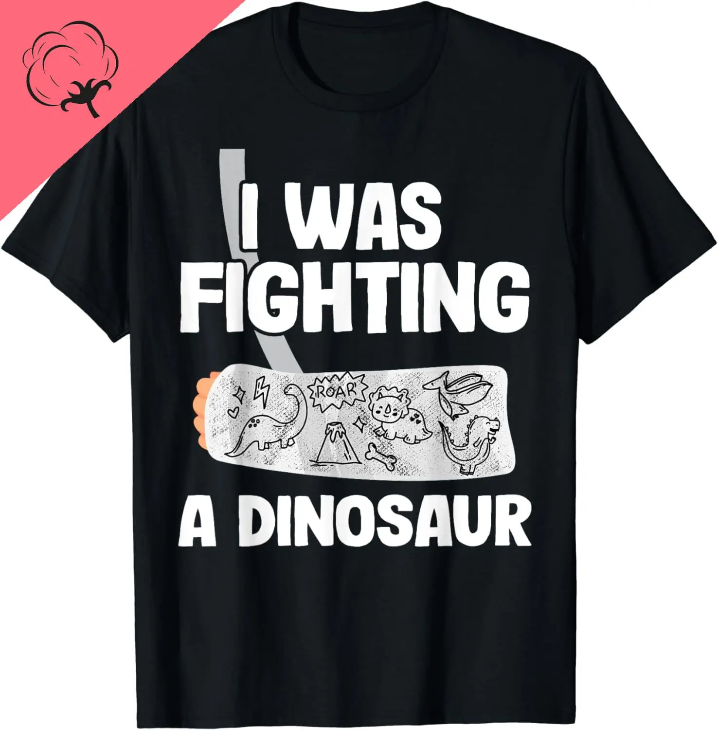 I Was Fighting A Dinosaur Broken Arm Get Well Broke Arm T-Shirt Funny  Women Clothing Tops Kawaii Clothes Vintage Cotton Tops