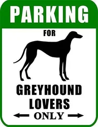 Metal Tin Sign Parking for Greyhound Lovers Only Dog Sign Metal Aluminum Sign for Wall Art 8x12 Inch