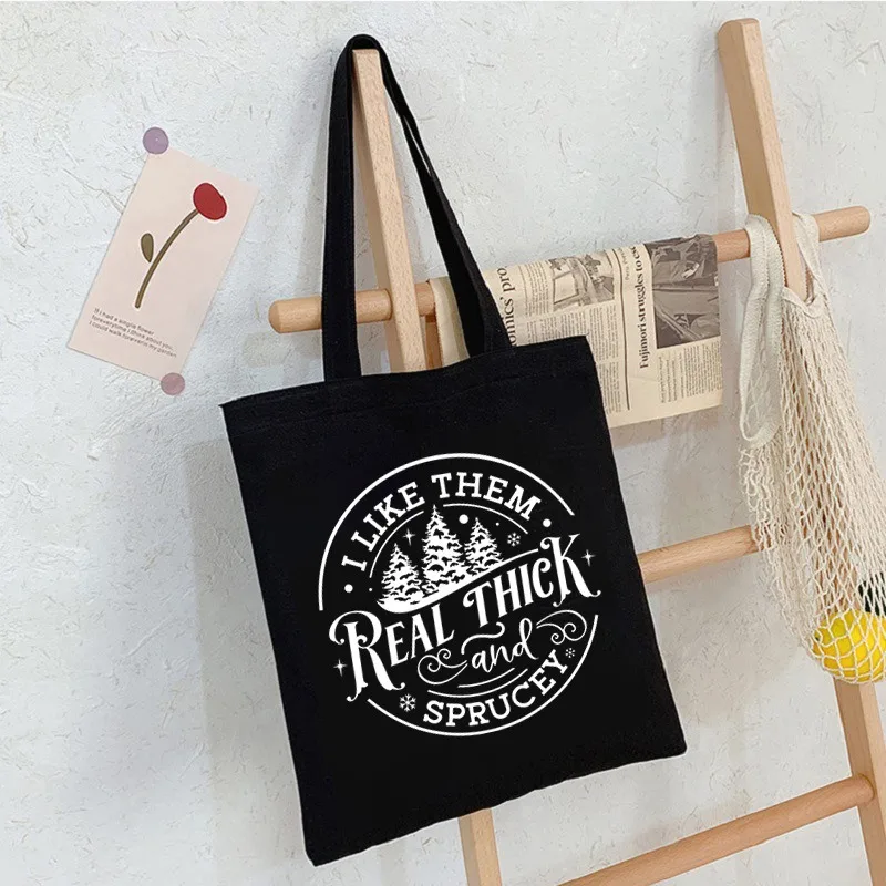 

I Like Them Real Thick And Sprucey Canvas Tote Bag Fashionable Initial Print Handbag for Women, Teens Ideal for Outdoor, Picnic