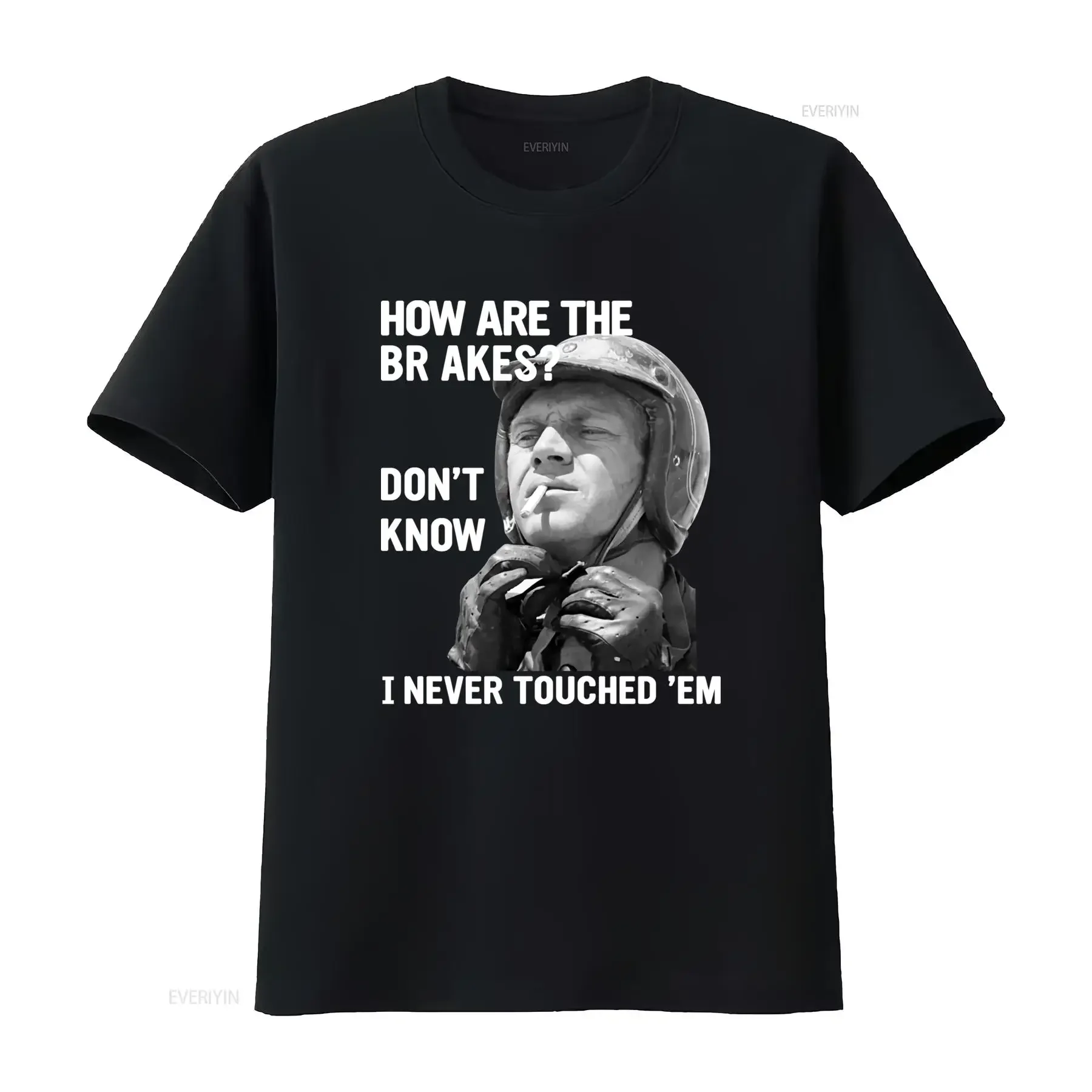 How Are The Brakes Don't Know I Never Touched 'Em Great Escape Biker T Shirt 9104 vintage Washed streetwear