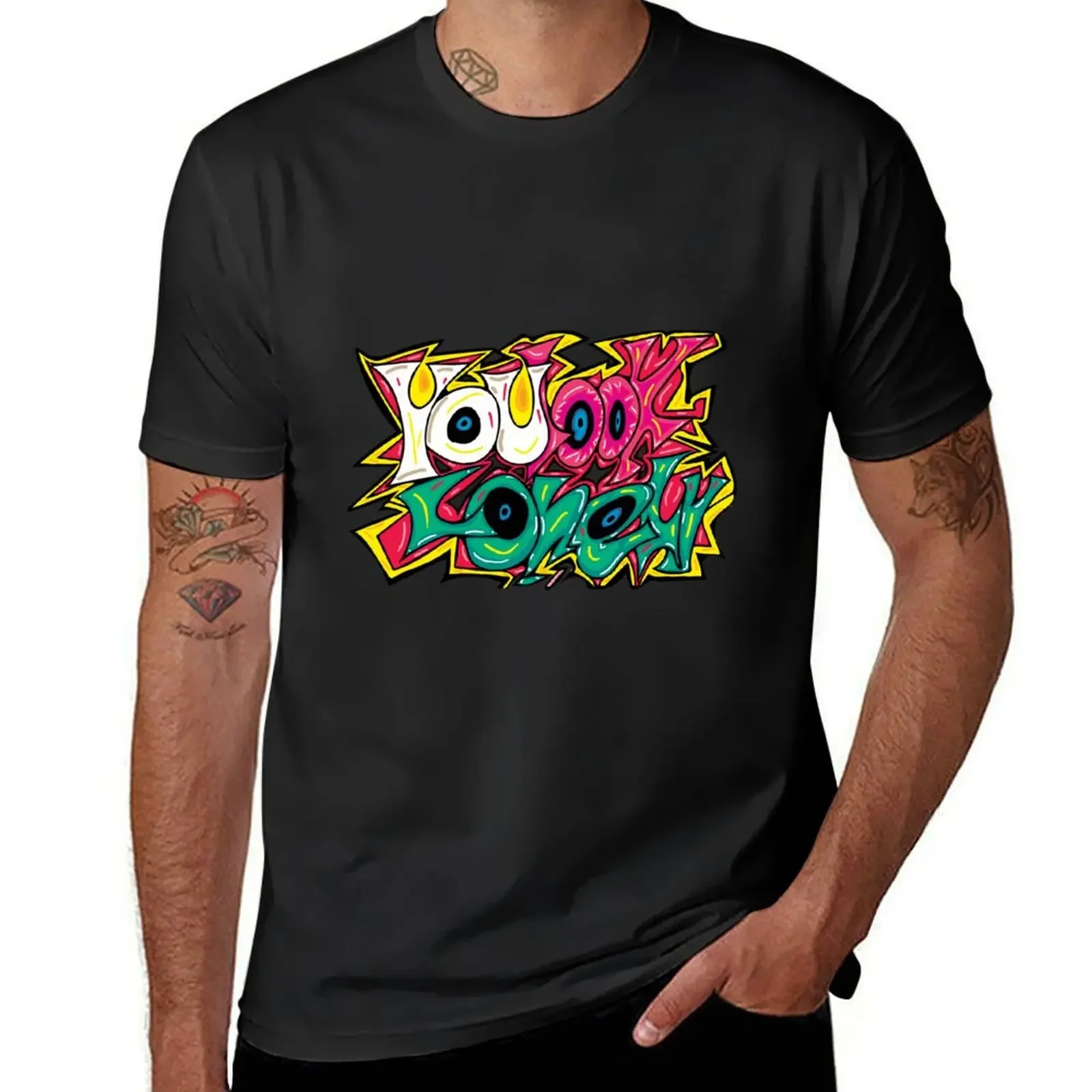 

You Look Lonely T-Shirt oversizeds funny gifts oversized t shirt custom shirt mens cotton t shirts