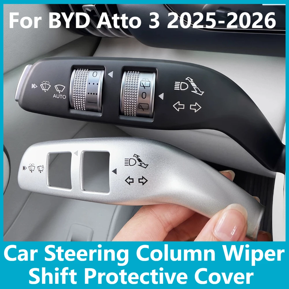 For BYD Atto 3 2025-2026 Car Steering Column Wiper Shift Protective Cover Turn Signal Shift Decor Shell Car Interior Accessories