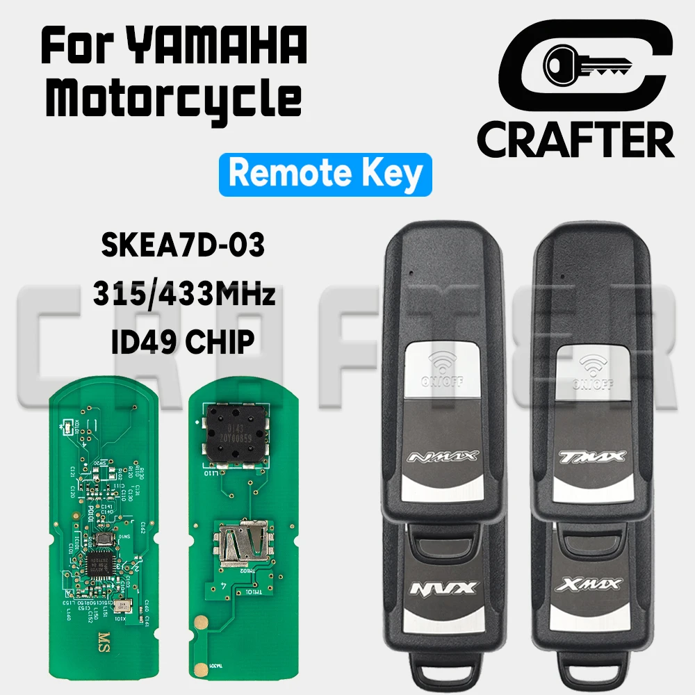 Key Crafters SKEA7D-03 ID 49 CHIP 315/433MHz Motorcycle Remote Key For YAMAHA NMAX NVX TMAX-530 TMAX-560 XMAX 2016-2021