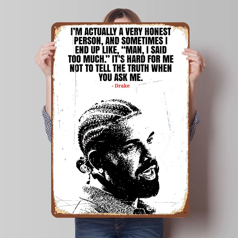 Drake Quote Portrait Metal Poster Custom Wall Art Retro Vintage Tinplate Signs for Man Cave Decoration Bedroom Coffee Bar Decor