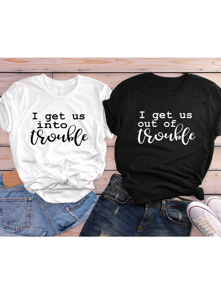 I get us out of trouble Cute Best Friends Shirts Funny Women T Shirts Matching Shirt BFF Shirt Gift for Best Friend Tops Tee