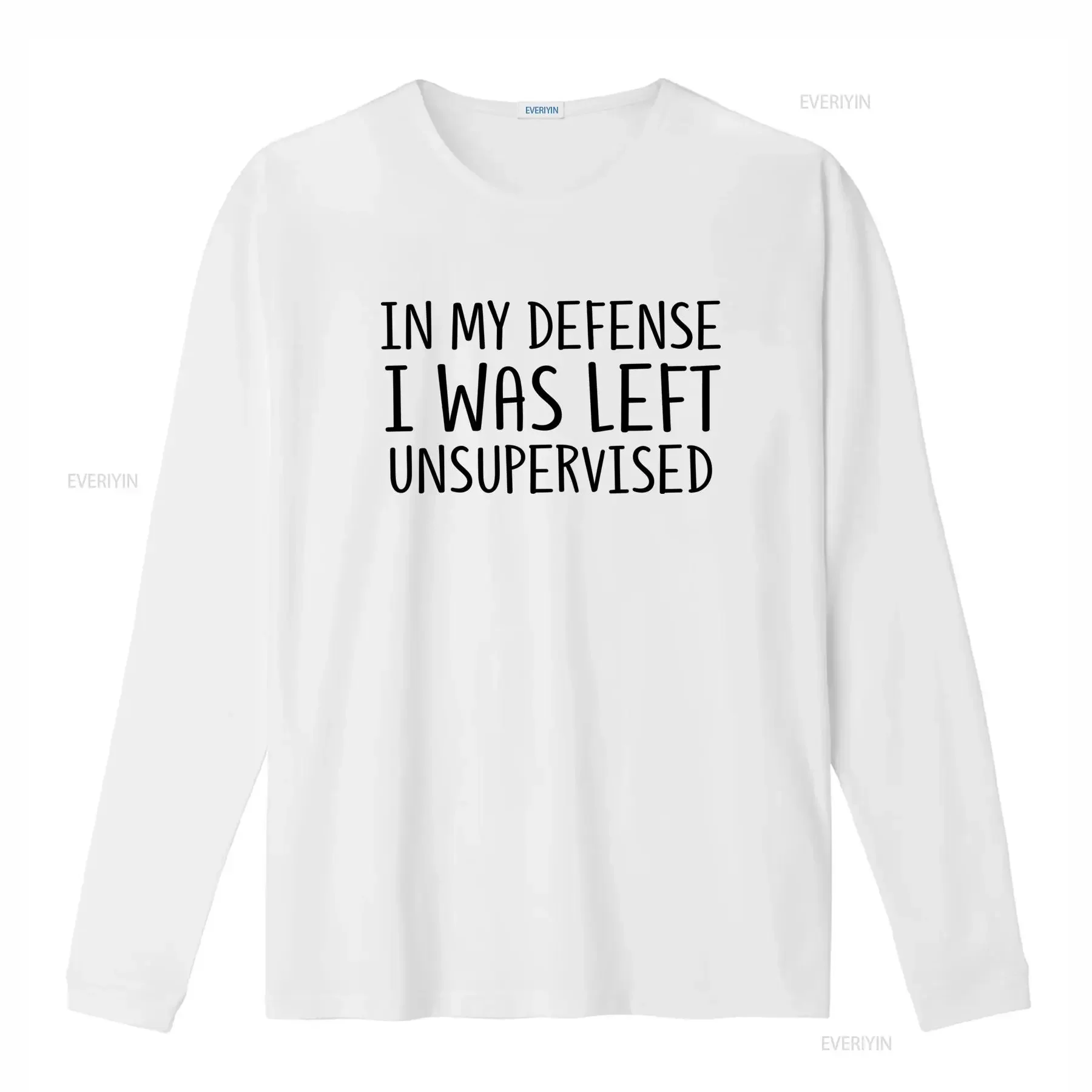 In My Defense I Was Left Unsupervised T Shirt Funny Gag Idea For Dad Joke Trendy  vintage Washed Unisex graphic streetwear Soft
