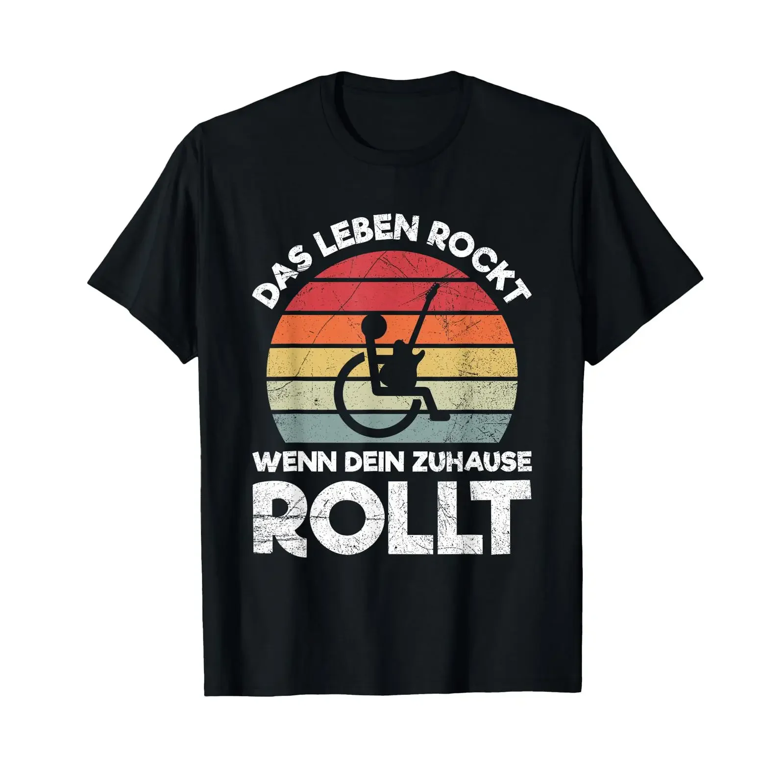 Das Leben Rockt Wenn Dein Zuhause Rollen Wheelchair Saying T Shirt black s vintage Washed homme streetwear Versatile fashion