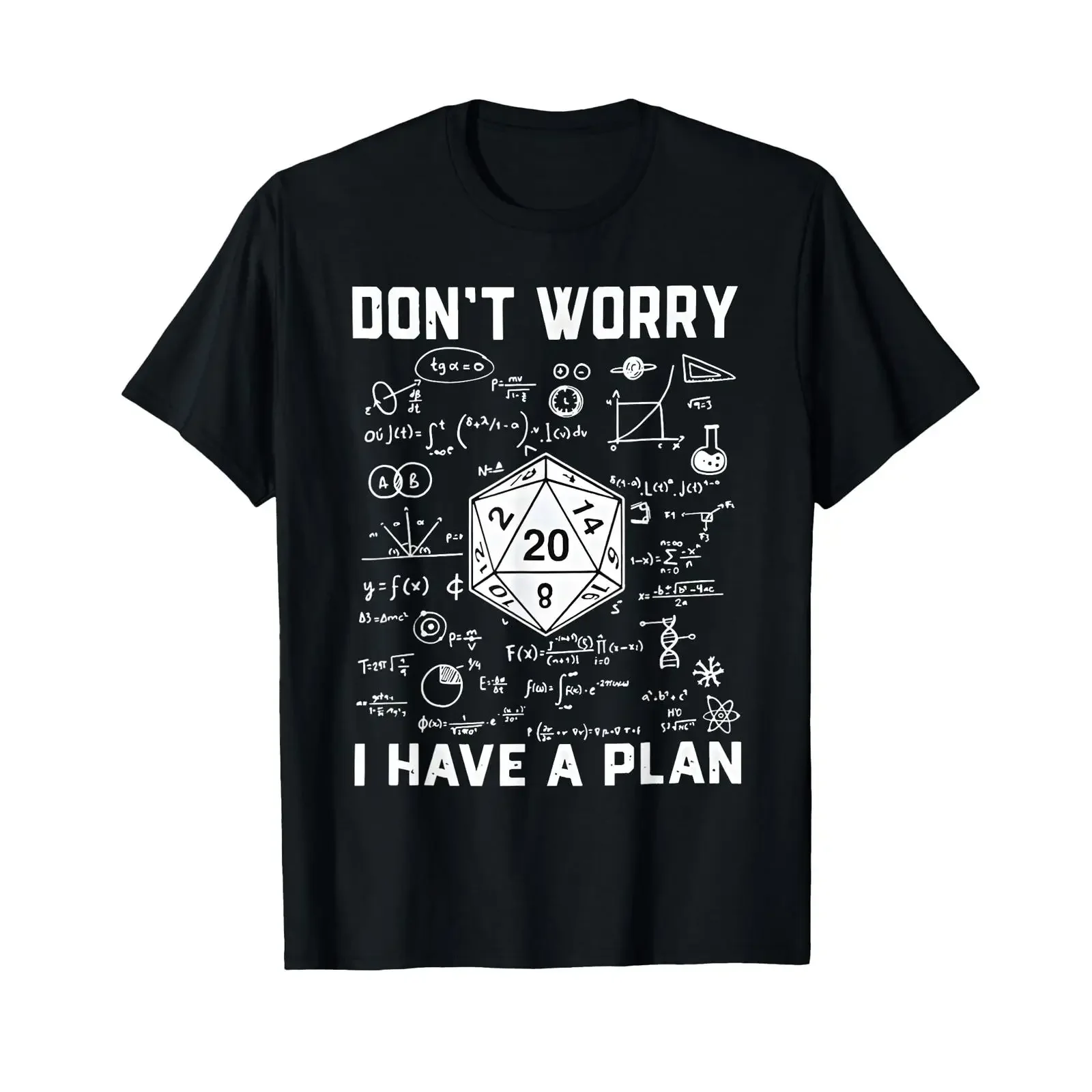 Math Funny Don't worry I have a plan Teacher Joke Quote T Shirt for Kids vintage Washed Slightly Comfortable Stretched Unisex