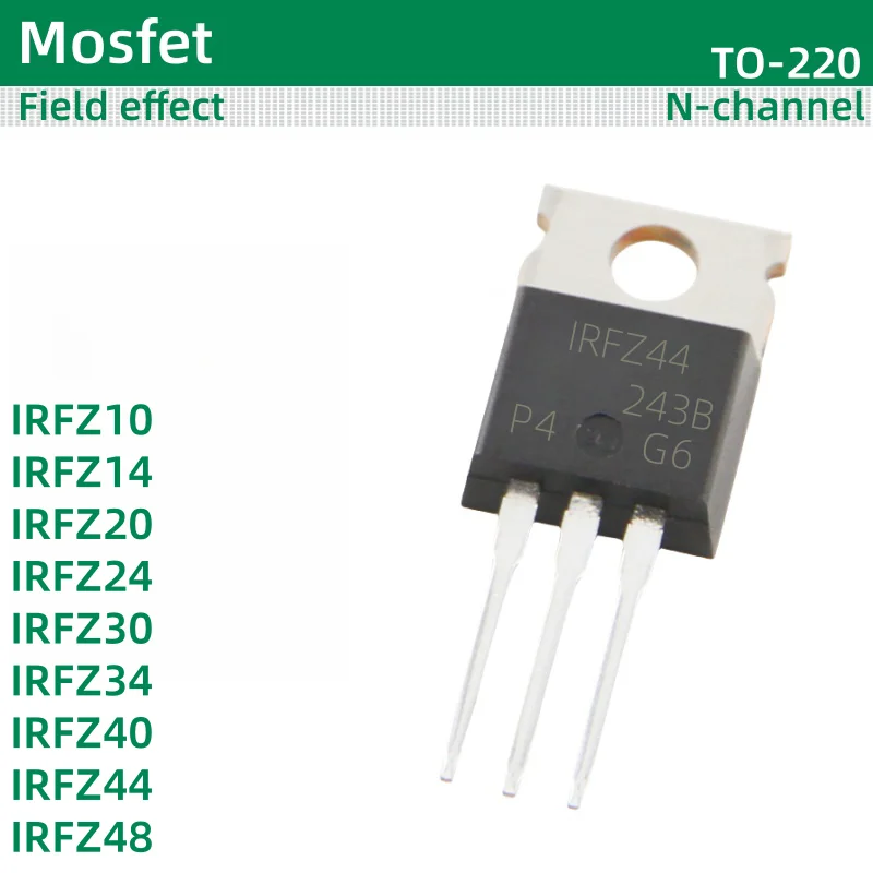 10pcs/lot MOS field-effect TO-220 package IRFZ10 IRFZ14 IRFZ20 IRFZ24 IRFZ30 IRFZ34 IRFZ40 IRFZ44 IRFZ48