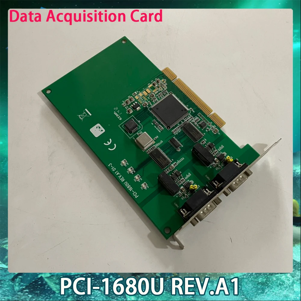 

PCI-1680U REV.A1 For Advantech Data Capture Card Dual Port CAN Universal PCI Bus Communication Card With Isolation Protection