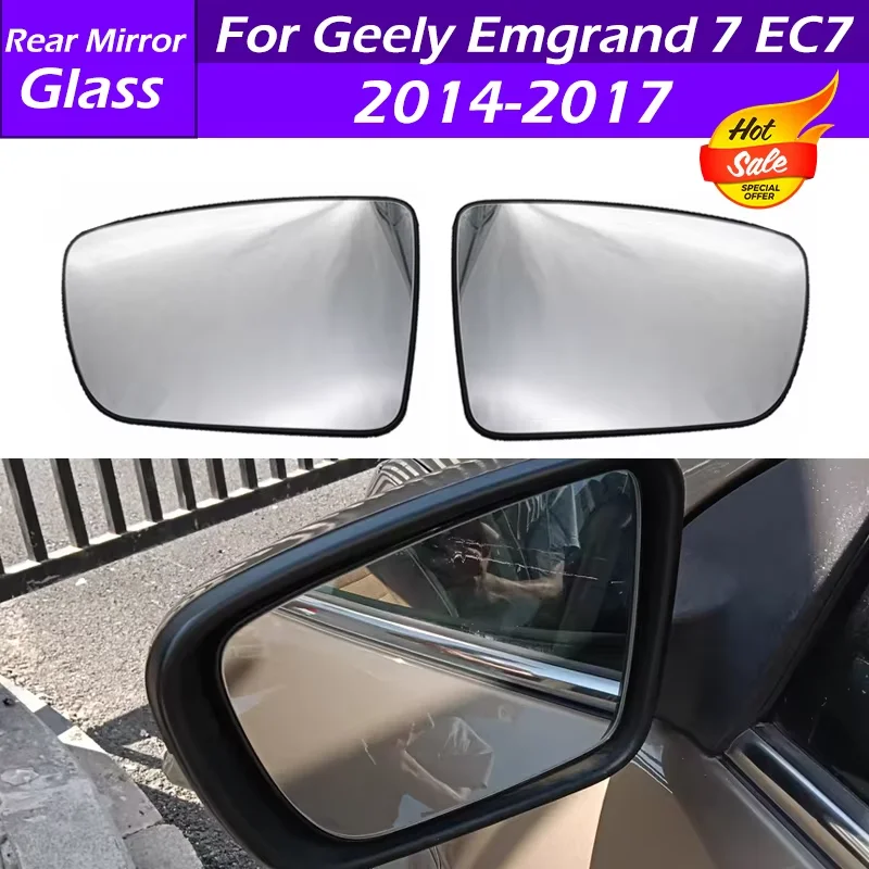 

For Geely Emgrand EC7 2014 2015 2016 2017 Car Side Rearview Mirror Glass Lens Side Rearview Mirror Reversing Lens With Heating