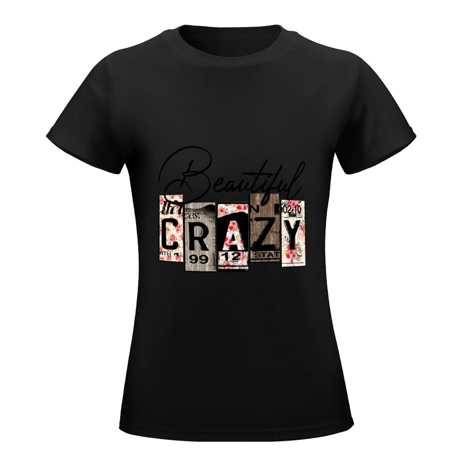 Beautiful Crazy T-Shirt summer tops vintage clothes Top Women