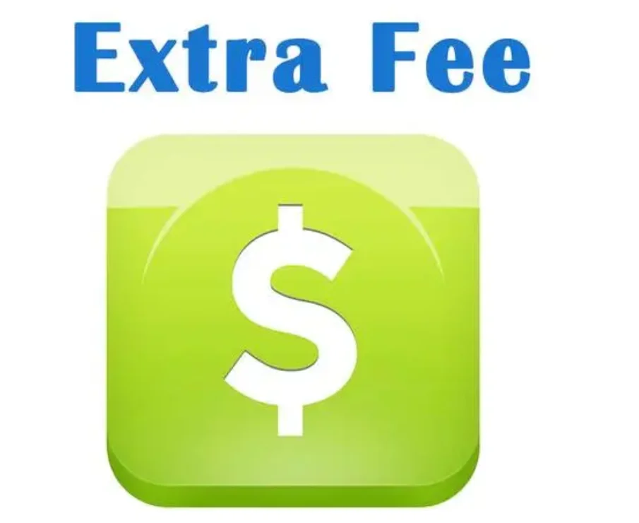 

extra fee