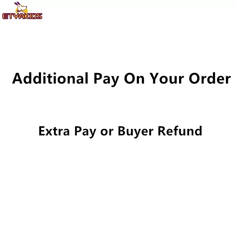 Additional Pay,Only For Paying Order Balance , Extra Fees,Buyer Refund, Don't Include Any Product, Do Not Ship