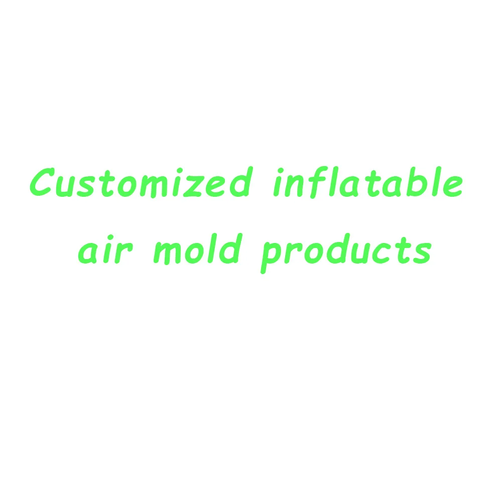 

Customized inflatable air mold products
