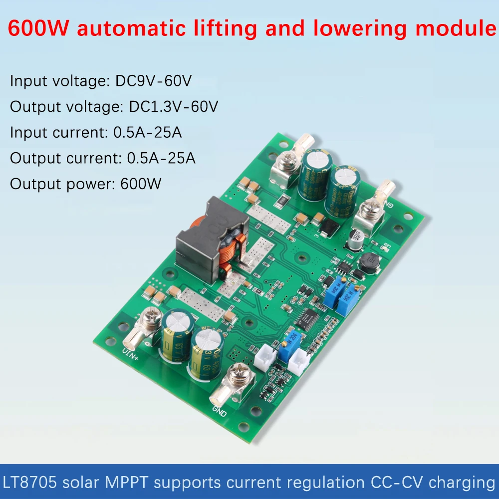 

LT8705 600W 25A High Power Automatic DC-DC Step Up Step Down Power Supply Module Solar MPPT CC-CV Charging LED Constant Current