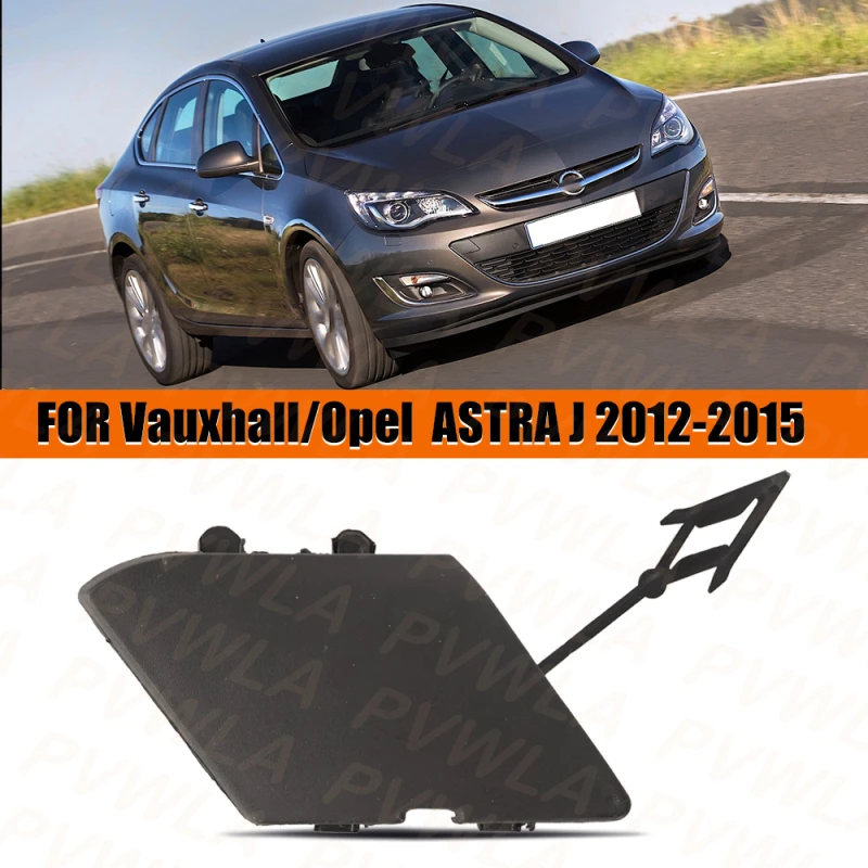Front Bumper Trailer Cover For Vauxhall/Opel Astra J 2012 2013 2014 2015 Car Accessories Tow Hook Cover 13368665
