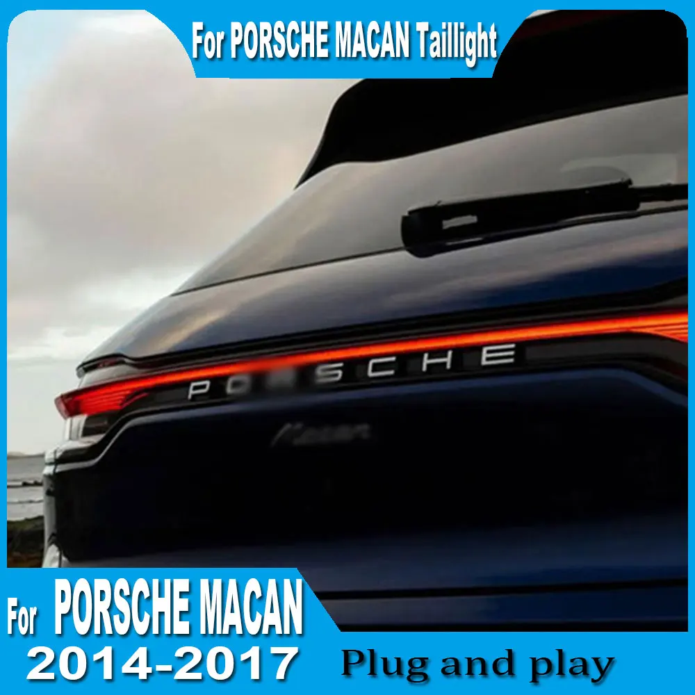 For Porsche Macan 2014-2017 LED Through Tail lights Assembly Mode Tail Rear Turn Brake DRL Light Car Accessory