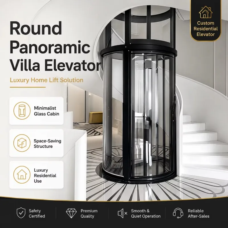 Customizable Hot Selling 360 Degree Panoramic Round Elevator Lift Luxury Villa Glass Lift Personal Elevator for Home House