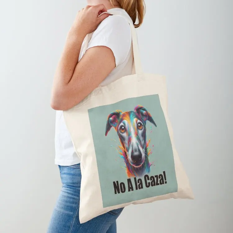 

No A la Caza! - Stop the hunt! Galgo in color Tote Bag Lady bag hand bag canvas tote sac pour femme
