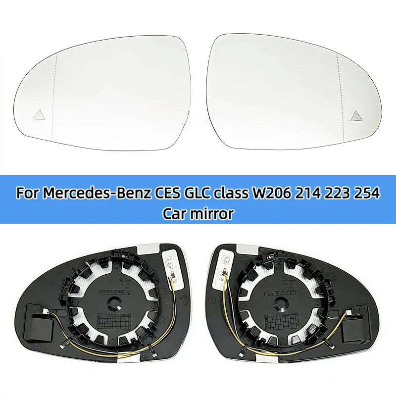 

For Mercedes-Benz CES GLC class W206 214 223 254 Car mirror Car Left/Right Side Heated blind spot Mirror Glass Suitable