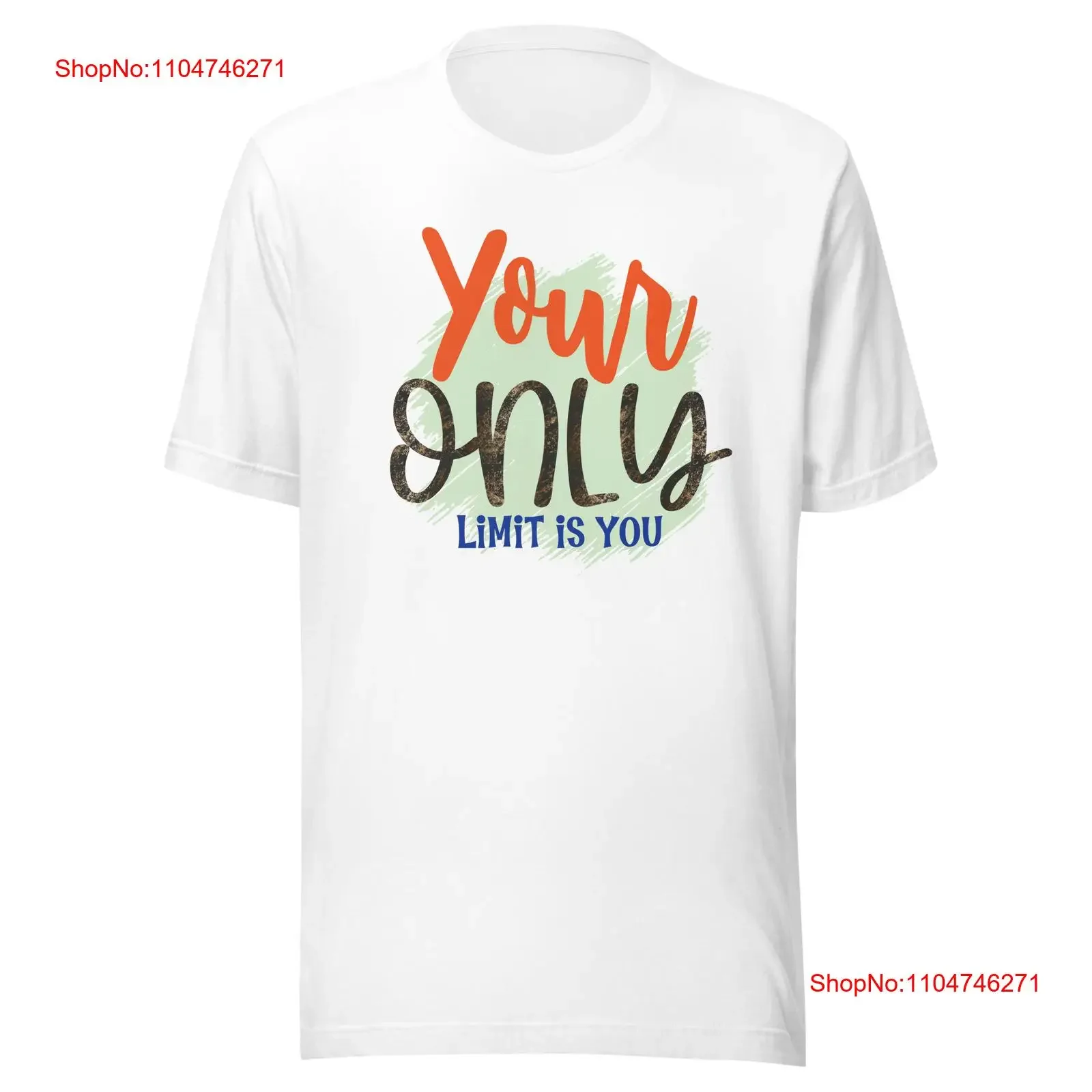 Your Only Limit is YOU Self Confidence T Shirt vintage Washed Breathable Top For Everyday Wear graphic Unisex Comfortable