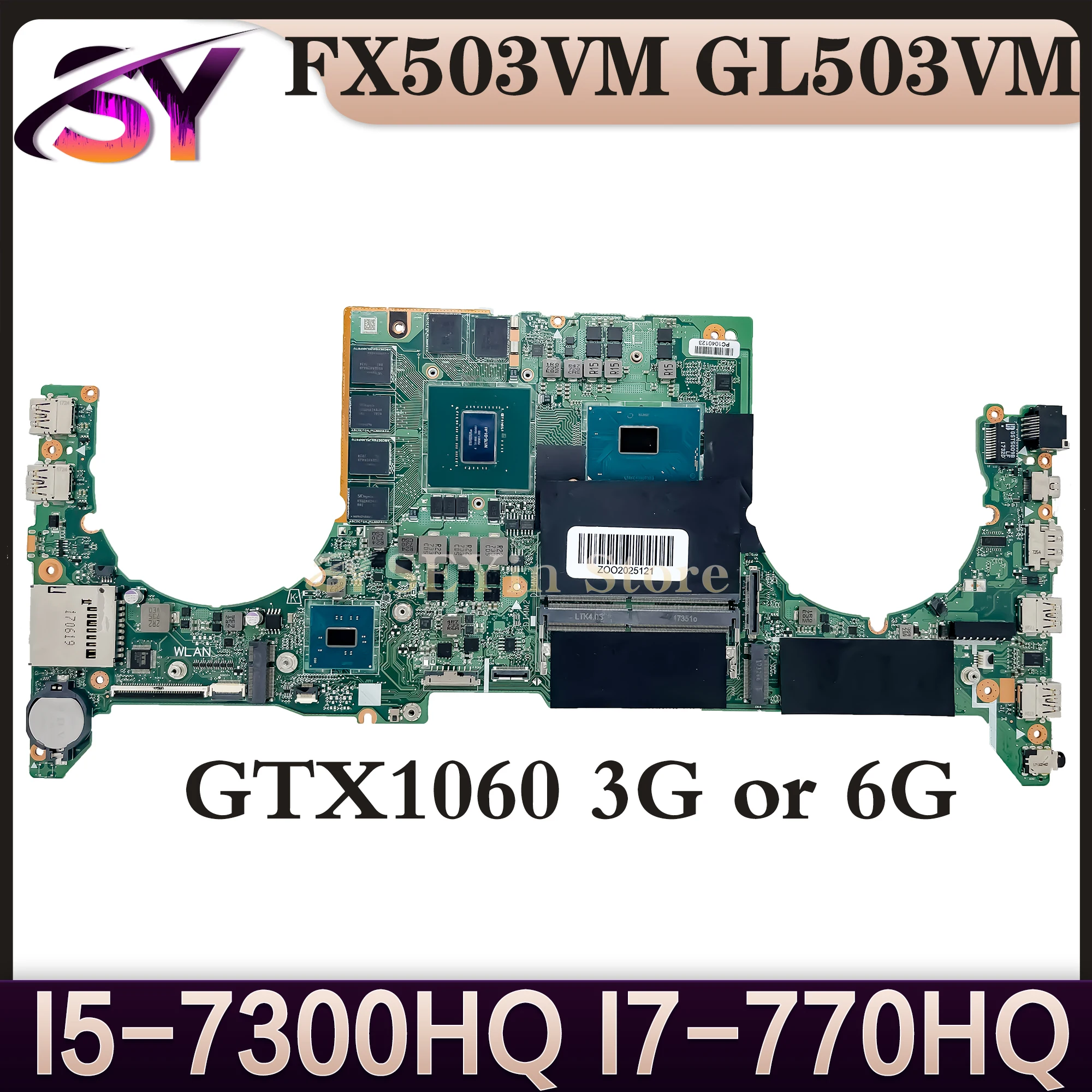 FX503VM Mainboard For ASUS FX503V GL503VM GL503VMF GL503V S5A FX63VM Motherboard With I5-7300HQ I7-7700HQ GTX1060-3G/6G