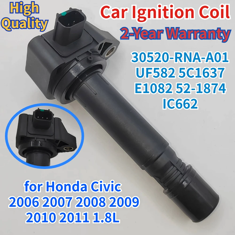 1/4Pcs 30520-RNA-A01 for Honda Civic 2006 2007 2008 2009 2010 2011 1.8L UF582 5C1637 E1082 IC662 30520RNAA01 Ignition Coil