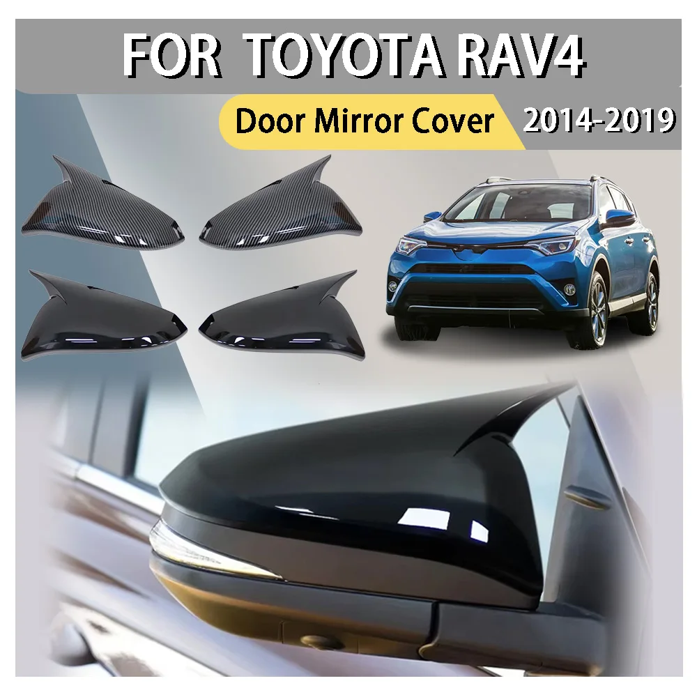 

Car Rearview Accessories ABS Plastic Bull-Horn Door Mirror Cover For Toyota RAV4 2014 2015 2016 2017 2018 2019 Car Decoration