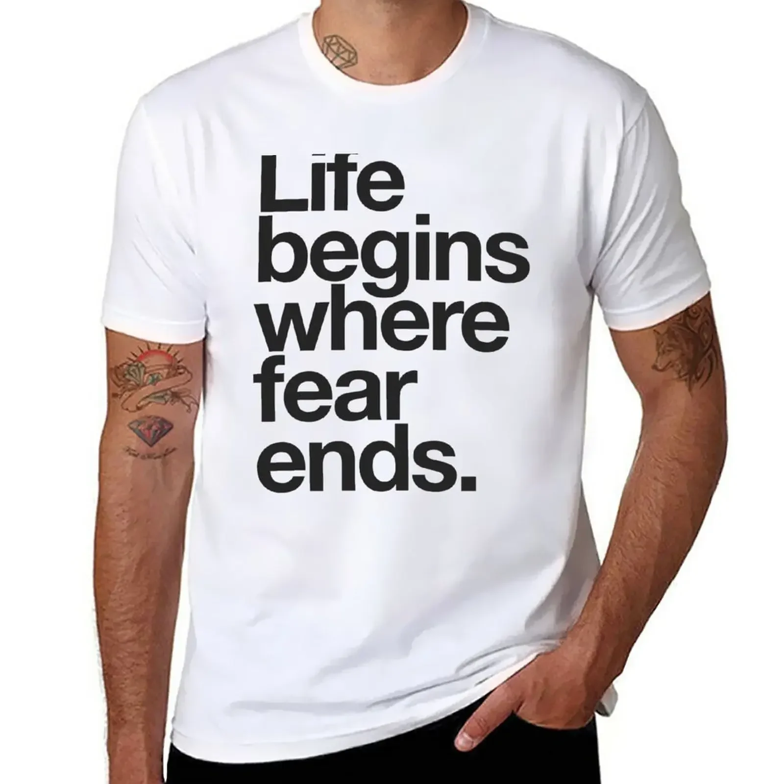 Life Begins Where Fear Ends. T-Shirt summer top blacks boys whites mens graphic t-shirts big and tall