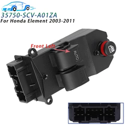 For Honda Element 2003-2011 Front Left Driver Side Master Power Window Switch Button Replaces Parts 35750-SCV-A01ZA 1S3983