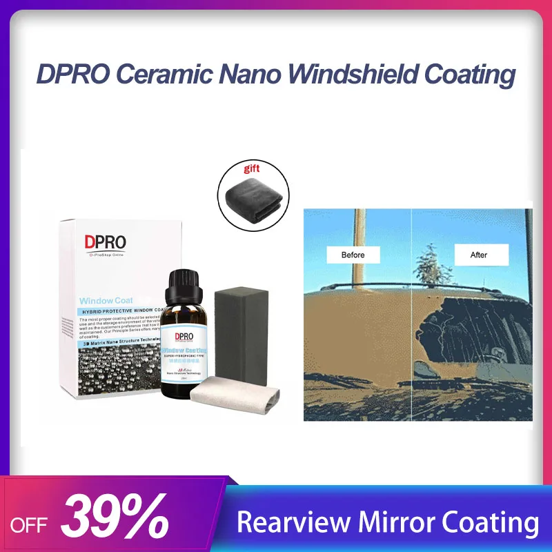 DPRO Ceramic Nano Car Windshield Coating Rearview Mirror Care Anti-Scratch Super Hydrophobic Rainproof Coat Auto Glass Coating