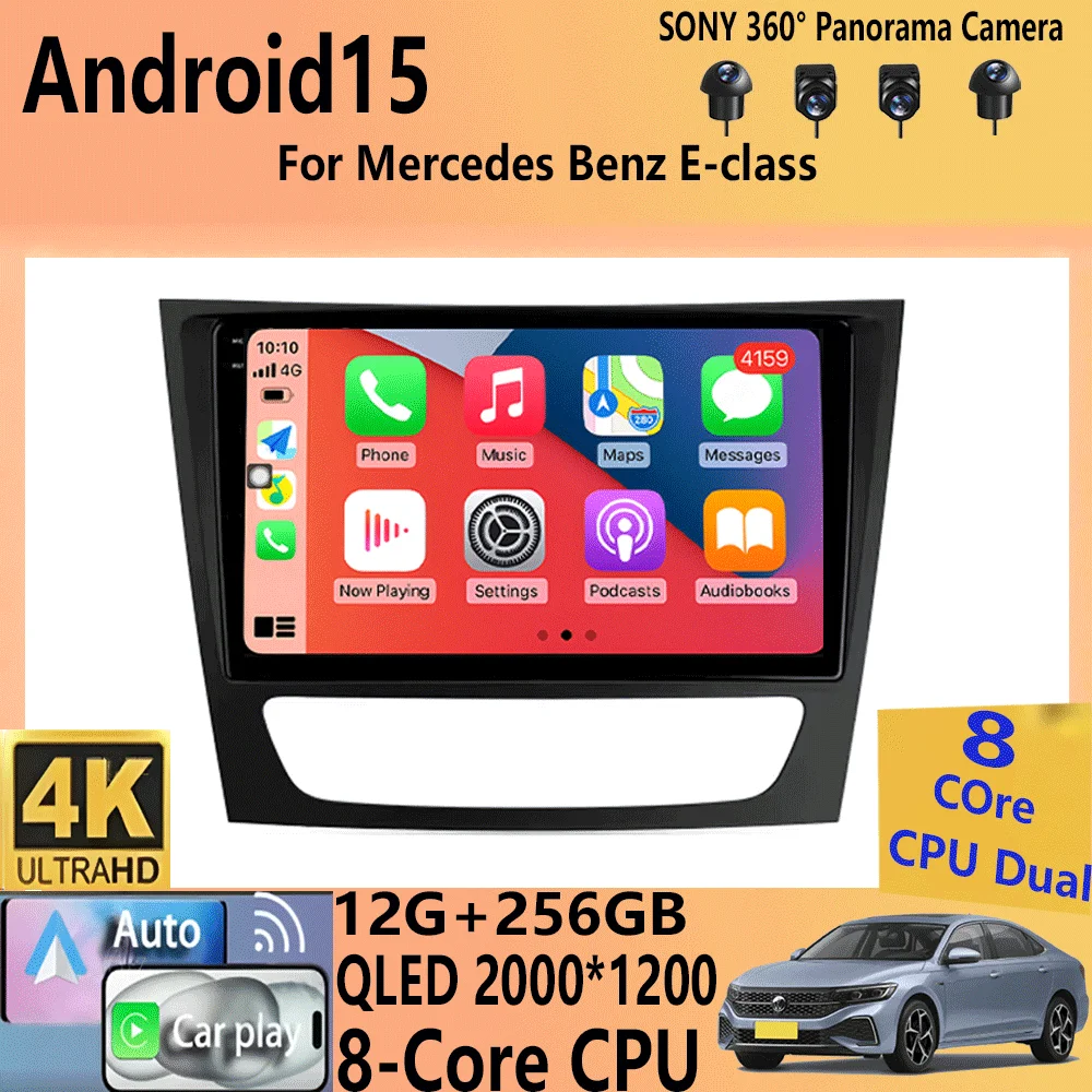 Android 15 Carplay Car For Mercedes Benz E-class W211 E200 E220 E300 E350 E240 E270 E280 CLS CLASS W219 2 din Multimedia Stereo