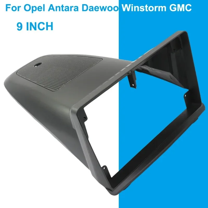 

For Opel Antara Daewoo Winstorm GMC Terrain 9 Inch Radio Fascia Frame Head Unit Mounting Panel