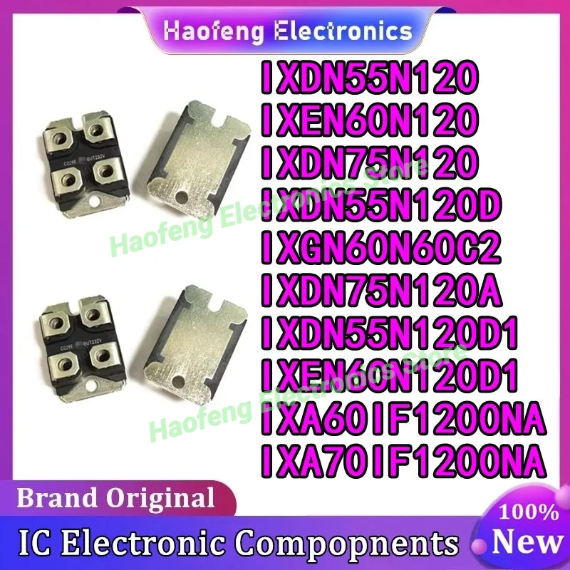 

New IXDN55N120 IXEN60N120 IXDN75N120 IXDN55N120D IXGN60N60C2 IXDN75N120A IXDN55N120D1 IXEN60N120D1 IXA60IF1200NA IXA70IF1200NA