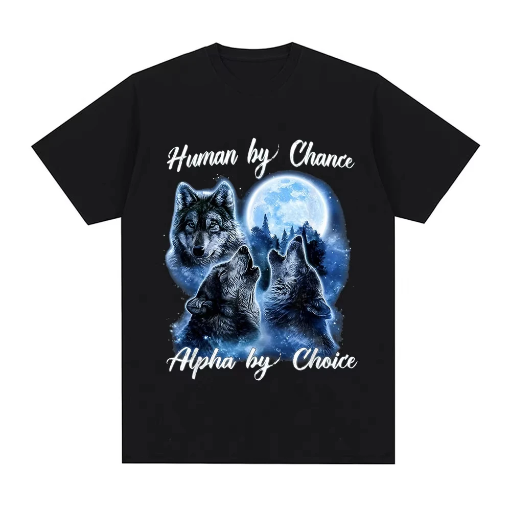 Human By Chance Alpha By Choice Wolf Graphic T-shirt Women Fashion Hip Hop Vintage Short Sleeve T-shirts Cotton T Shirts Tops