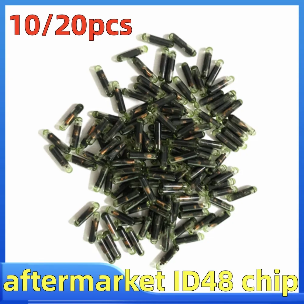 10/20pcs aftermarket ID48 transponder chip Car Key Chip Blank OEM ID48 Chip Auto Transponder Chip Glass ID 48 Unlock Chip