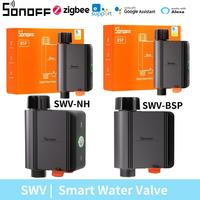 SONOFF SWV-BSP SWV-NH Zigbee Smart Water Valve IP55 Irrigation System Setting Controller Smart Home Alexa Google Home Ewelink