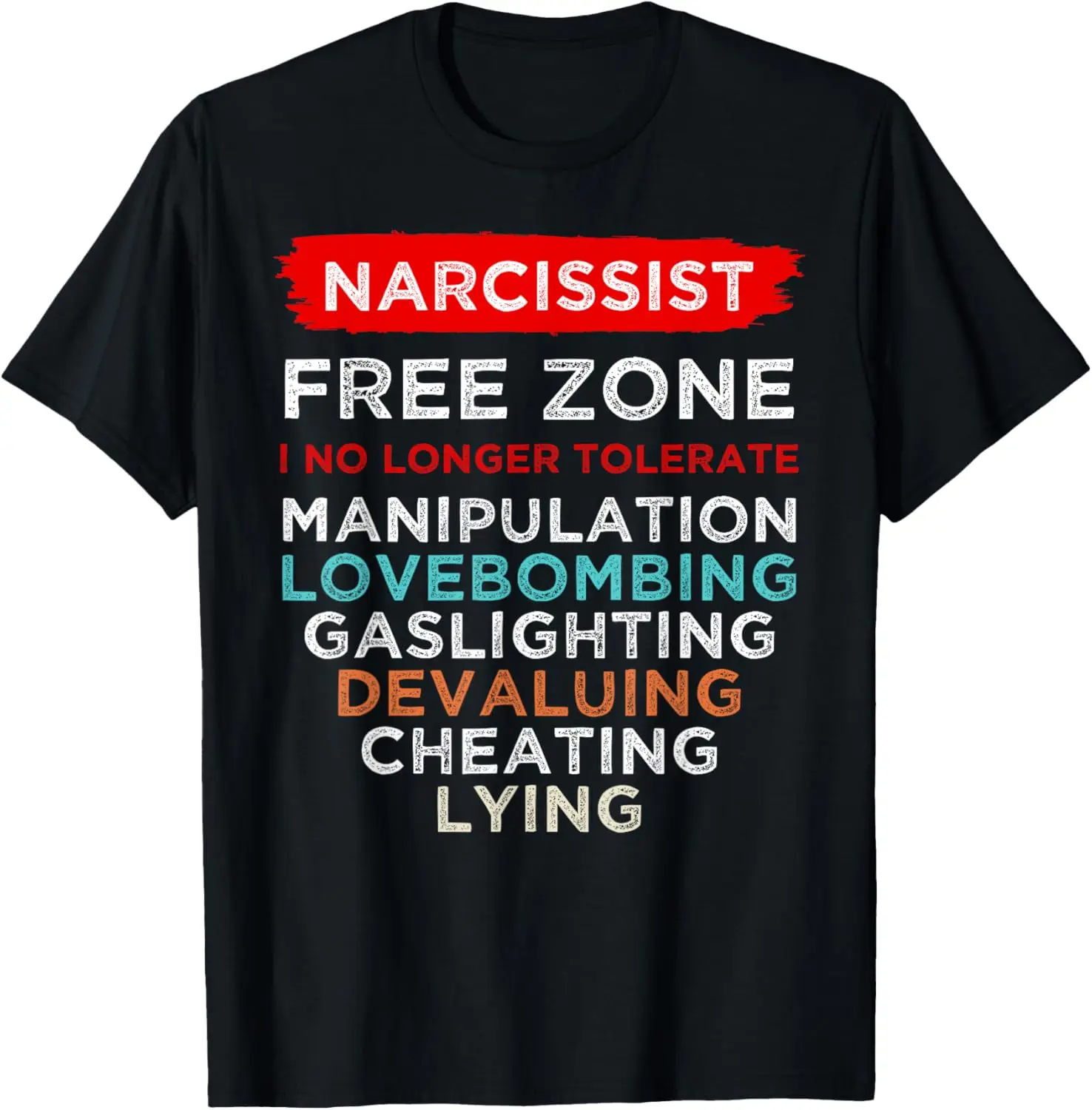 Narcissist Narcissistic Free Zone Awareness Survivor Support T-Shirt