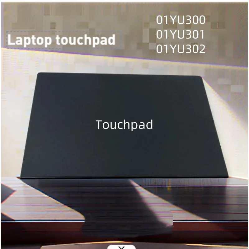 

Тачпад 01YU300 для LENOVO ДЛЯ THINKPAD T490 T590 P53s E490 E590 P43s E495 E595 T495 01YU054 01YU301 01YU302 01YU055