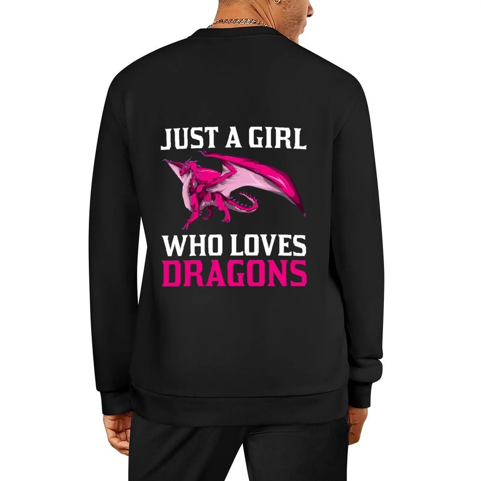 

Just A Girl Who Loves Dragons Pullover men's sweat-shirt men clothes mens designer clothes anime clothes new sweatshirts