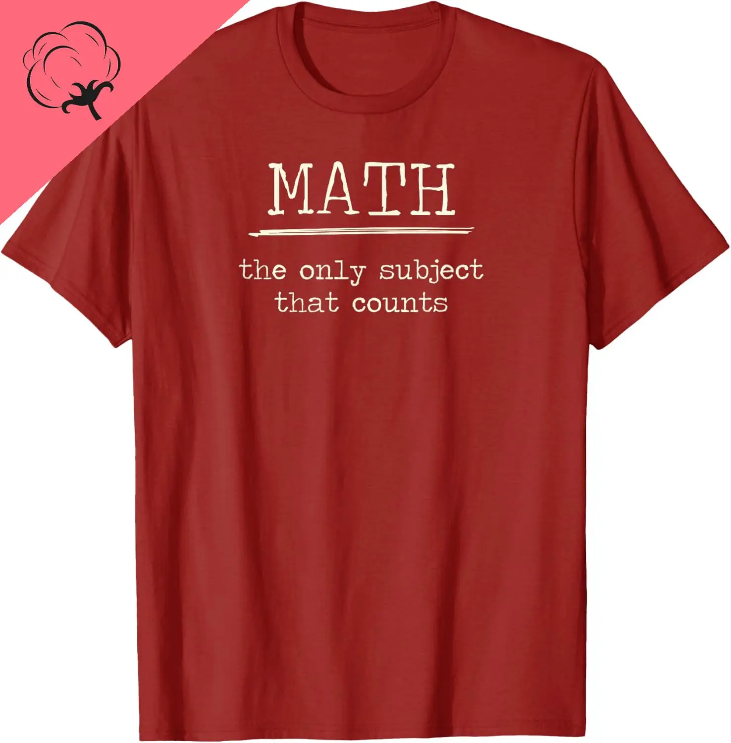 Math The Only Subject That Counts Math Pun T-Shirt Cotton Print Original Design Gifts S Graphic T Shirts Customizable