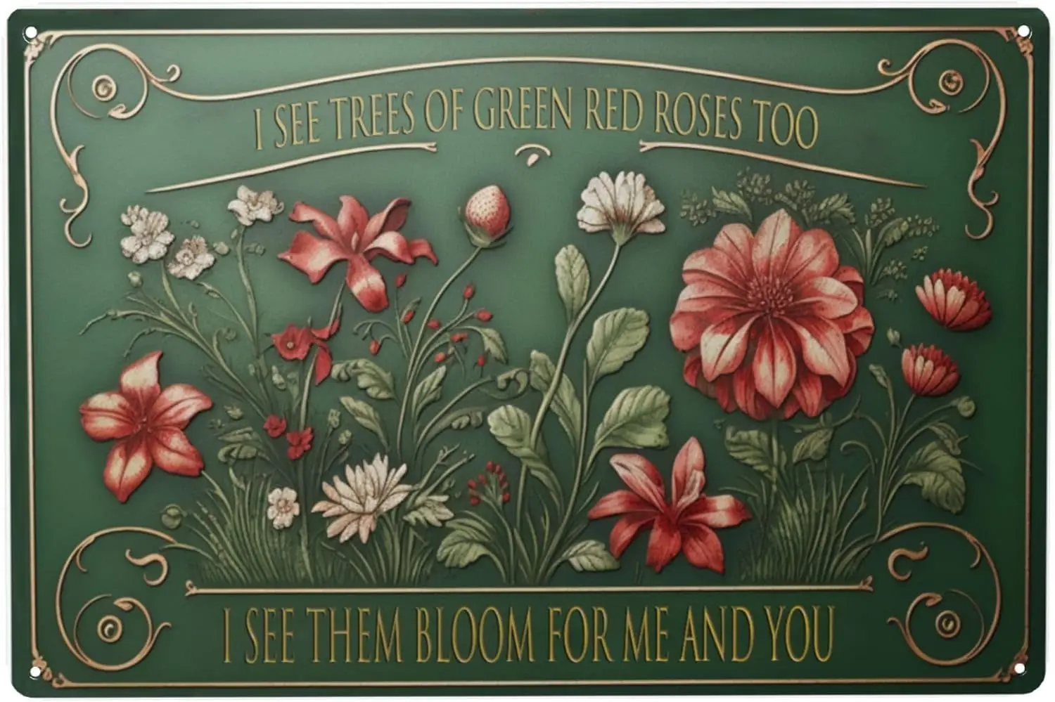 Flower Metal Tin Sign Vintage Garden Signs What A World I See Trees Of Green Red Roses Too Sign Kitchen Wall Art Decoration F