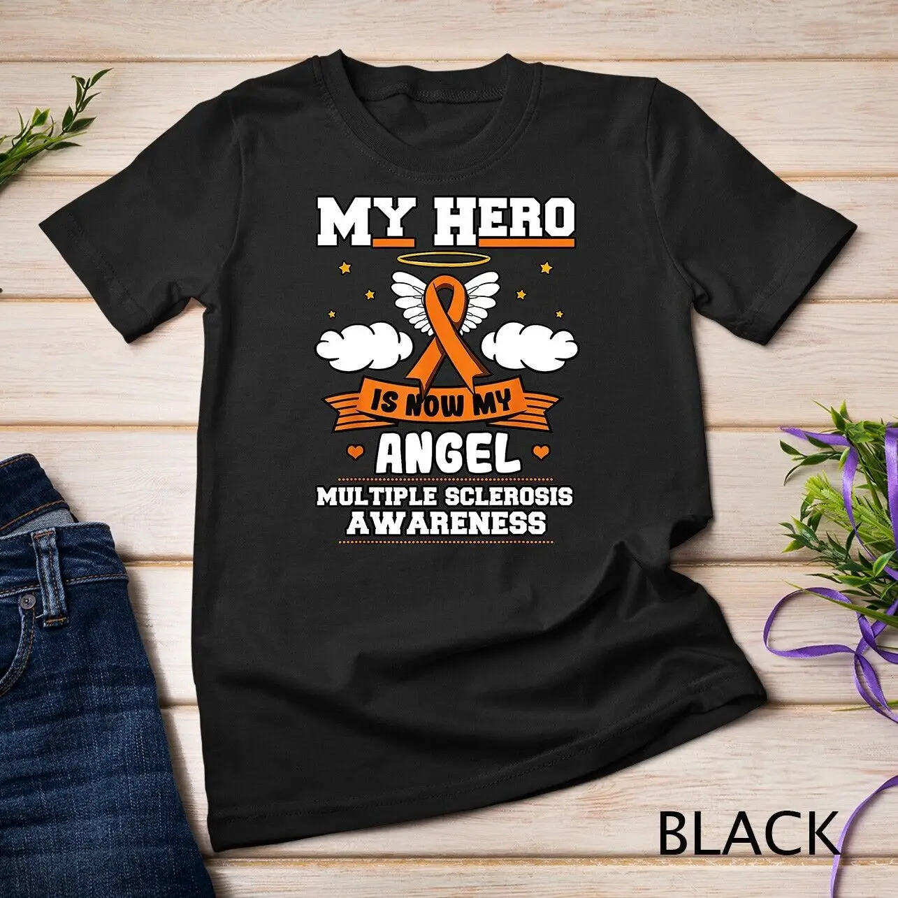 My Hero Is Now My Angel Multiple Sclerosis Orange Ribbon Unisex T-shirt