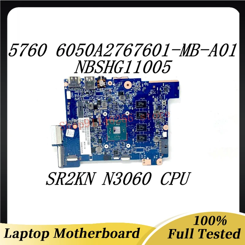 

Mainboard CALTECH-6050A2767601-MB-A01 For Acer Aspire 5760 Laptop Motherboard NBSHG11005 With SR2KN N3060 CPU 100%Full Tested OK