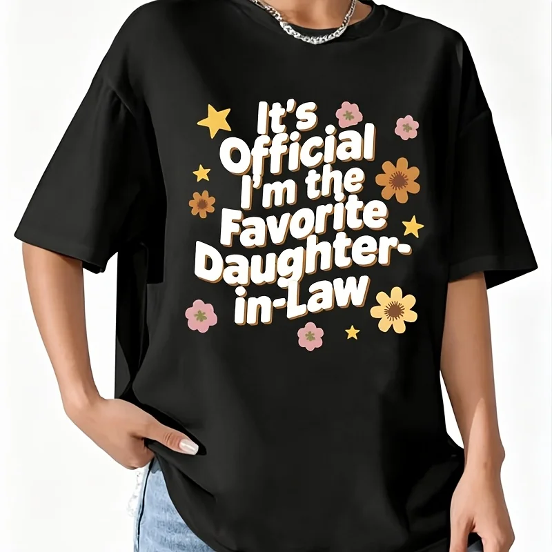 Funny “It's Official I'M the Favorite Daughter-In-Law” - Cheerful Floral & Star Graphic Print Women's 100% Cotton T-Shirt Short Sleeve Top Casual Round Neck Fun Print Tee S-5Xl