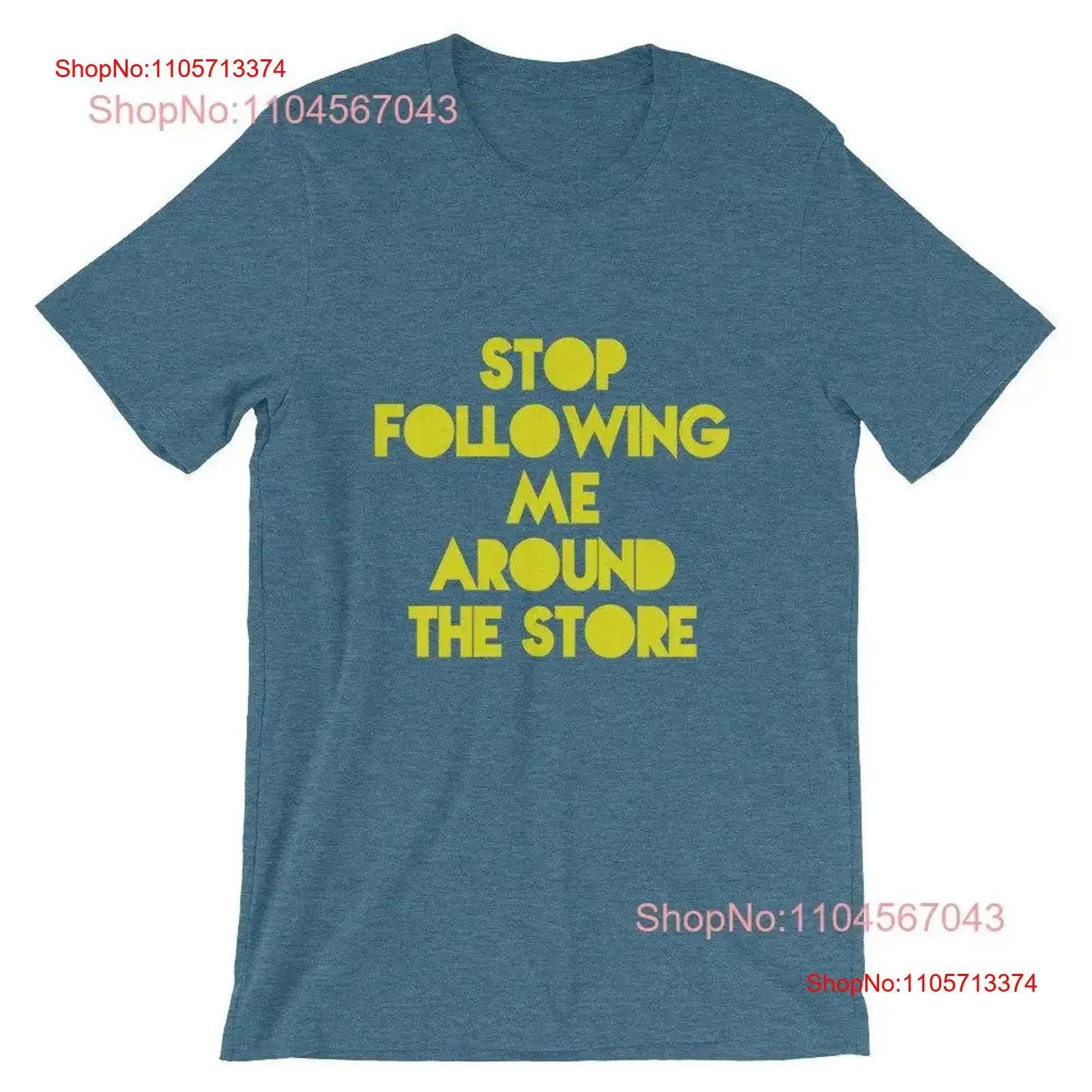 Stop Following Me Racial Profiling T Shirt vintage Washed Unisex designer clothes Stretched fashion streetwear Slightly graphic
