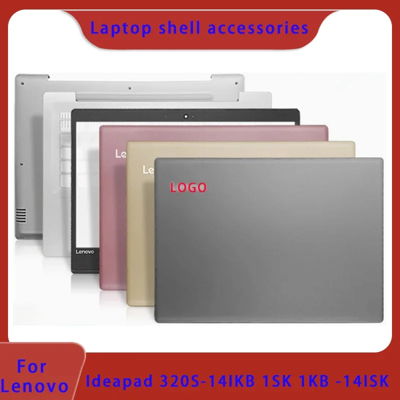 

Brand new for Lenovo Ideapad 320S-14IKB 320S-14ISK 320S-14 laptop LCD screen back cover/front panel/palm rest/bottom shell ABCD