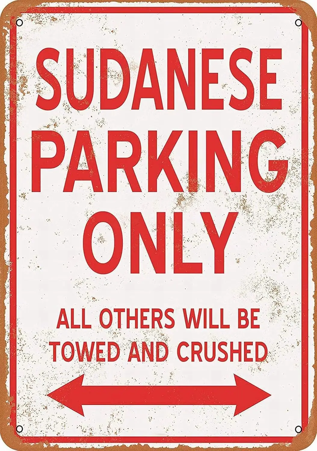 Metal Sign - Sudanese Parking ONLY Vintage Wall Decor Art