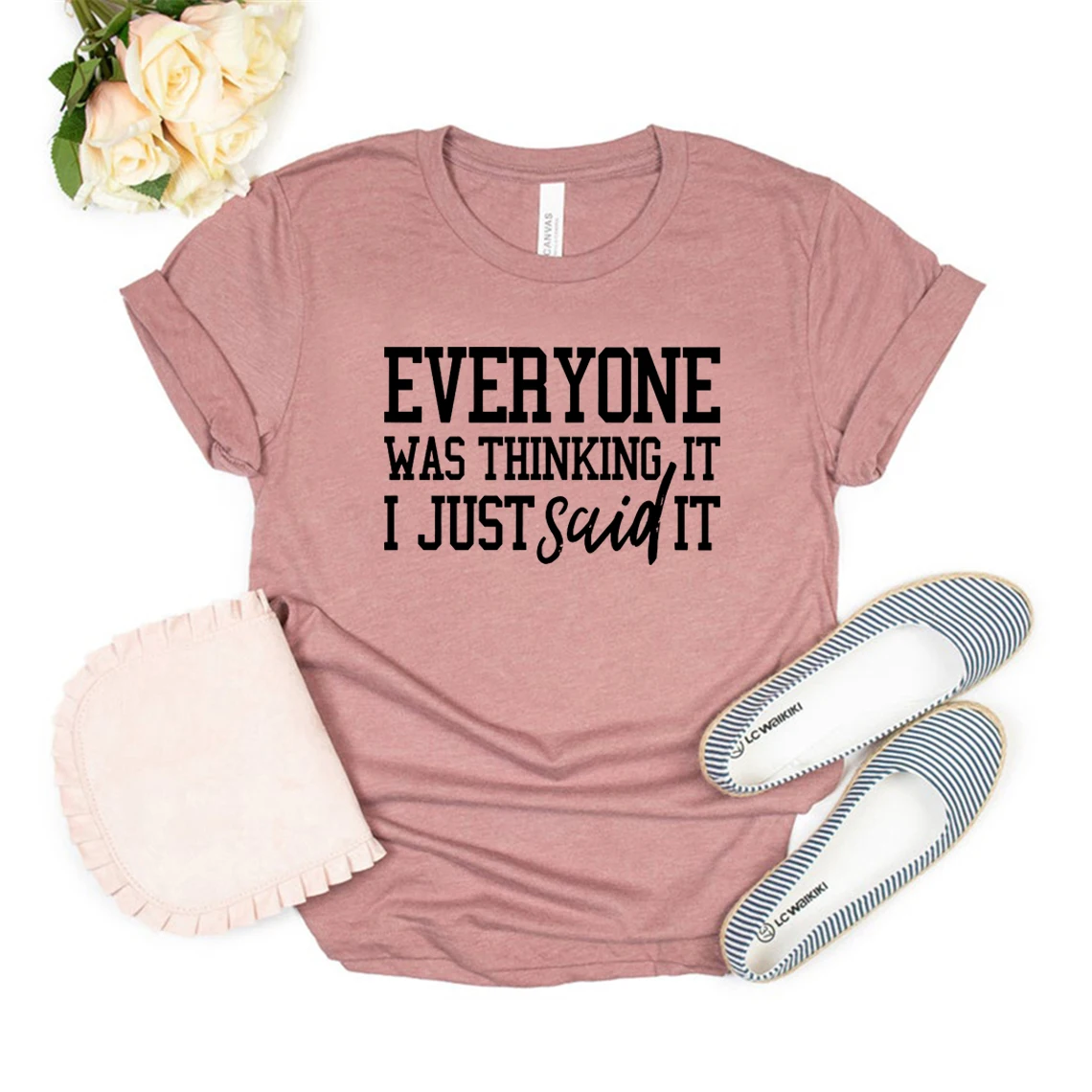 

Sarcastic Slogan T Shirt Funny Sarcastic Shirt Everyone Was Thinking It I Just Said It T-shirt Funny Saying Tshirt Graphic Tees